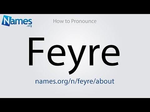 How to Pronounce Feyre