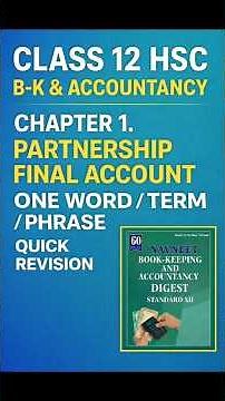 Introduction to Partnership and Partnership Final Accounts 12th BK Ch 1 Digest Write One Word/Phrase