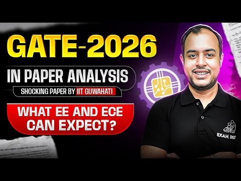 GATE 2026 IN Paper Analysis | Shocking Paper by IIT Guwahati | Ankit Goyal | One Man Army