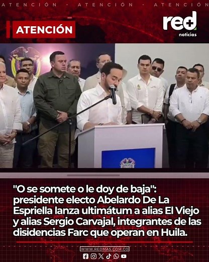 President-elect Abelardo De La Espriella issues ultimatum to FARC dissident members