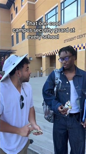 that one cool security guard at every school campus