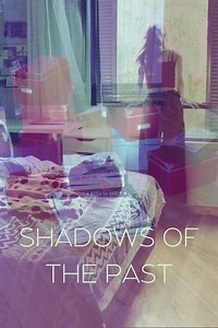 Shadows of the Past - Movie