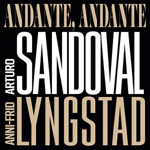 Arturo Sandoval & Anni-Frid Lyngstad - Andante, Andante