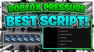 Roblox Pressure Script GUI / Hack (DUPE, Autofarm, ESP, AND MORE) *Pastebin 2024