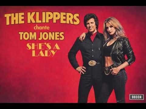 THE KLIPPERS chante Tom Jones - She's a Lady (version club)