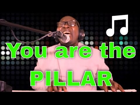 YOU ARE THE PILLAR THAT HOLDS MY LIFE. GOSPEL SONG