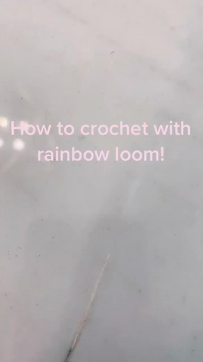 Rainbow Loom Crochet Tutorial