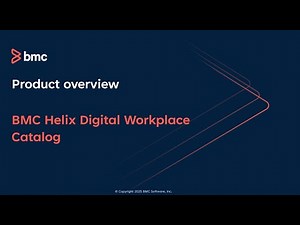 Overview of BMC Helix Digital Workplace Catalog