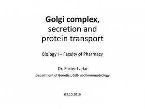 Golgi complex, secretion and protein transport - SlideServe