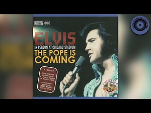 Elvis Presley – Live at Chicago Stadium (June 17, 1972 ES) | The Pope Is Coming