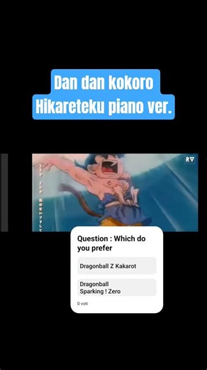 Dan Dan kokoro hikareteku piano ver. #dragonball#piano