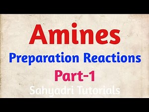 Amines | Preparation Reactions | Class 12 | Sahyadri Tutorials