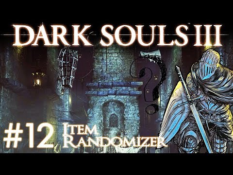 Dark Souls 3 Randomizer Mod #12