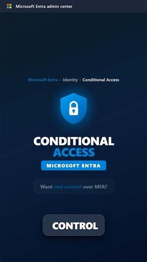 Want Real MFA Control in Microsoft Entra? Use Conditional Access