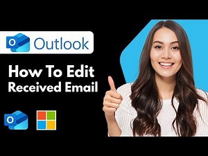 How To Edit Received Email In Outlook (2026 Guide)