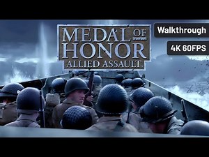 Medal of Honor: Allied Assault - Full Game [4K 60FPS]