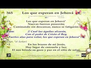 Himno 365 Los que esperan en Jehová Video, pista y letra