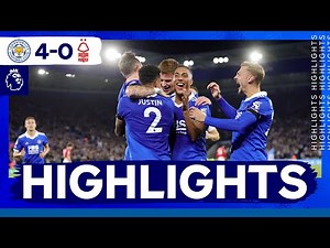 Foxes Stun Forest | Leicester City 4 Nottingham Forest 0 | Premier League Highlights