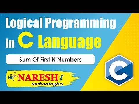 Sum of first N Numbers | Logical Programming in C | Naresh IT