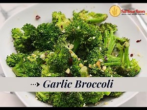 How to Cook Pan-Roasted Broccoli with Garlic Recipe | Healthy Broccoli Recipes For Weight Loss