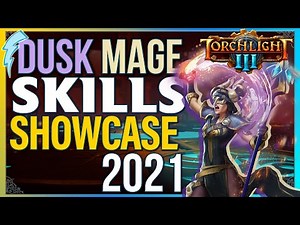 Torchlight 3 - Dusk Mage Class Skills Showcase 2021 Edition