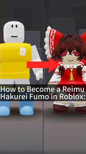 如何在Roblox变成灵梦Fumo？How to be Reimu Fumo in Roblox!#shorts#roblox #touhou#fumo#cosplay#東方project#灵梦