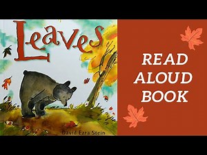 Leaves 🍁 Read Aloud Book - Children's Books Read Aloud - Fall 🍁 Autumn Books
