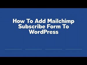How To Add Mailchimp Subscribe Form To WordPress
