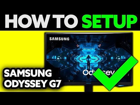 How To Setup Samsung Odyssey G7 (2025) - Step by Step