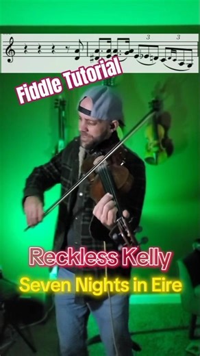 Irish Fiddle Sheet Music Tutorial for Seven Nights in Eire by Reckless Kelly 🎻