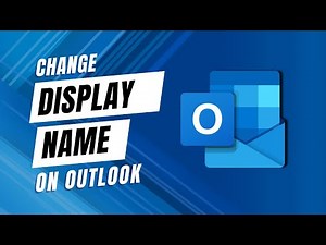How To Change Display Name In Outlook Mail | How To Change My Display Name On Outlook!