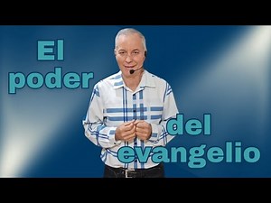 El Poder Del Evangelio