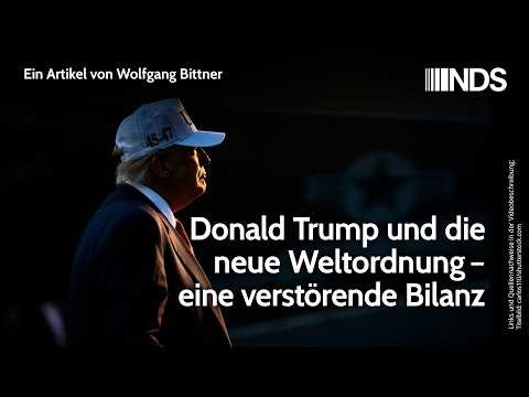 Donald Trump and the New World Order – A Disturbing Assessment | NachDenkSeiten Podcast
