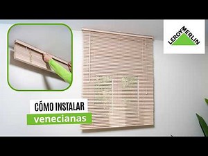 How to install Venetian blinds | LEROY MERLIN