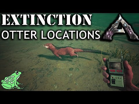 Ark Extinction Otter Locations - Where to Find Otters on Extinction