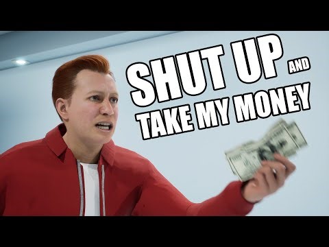 Shut up and take my money!