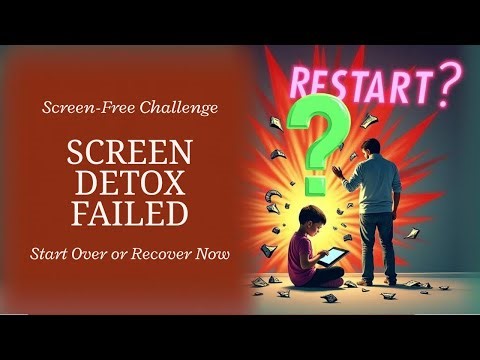 Screen Detox Setbacks How to Bounce Back Without Starting Over