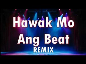 Hawak Mo Ang Beat (Lyrics) - Remix - Dance Challenge