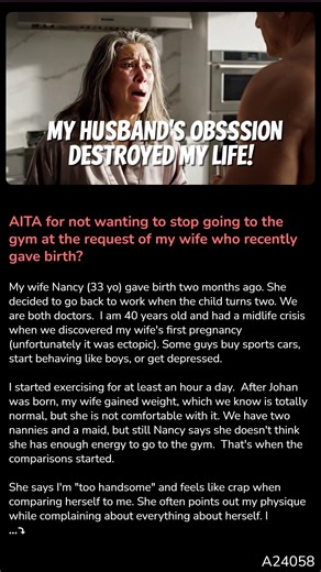 AITA for not wanting to stop going to the gym at the request of my wife who recently 🐾 🚘 gave birth? | Story Ethics Forum