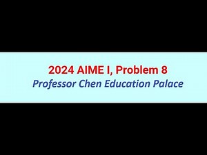 2024 AIME I Problem 8