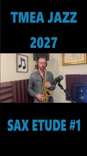 TMEA 2027 All-State Jazz Sax Etude 1 ALTO #altosaxophone #jazzeducation #tmea