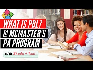 What is Problem-Based Learning (PBL)? And How It's used in McMaster's PA Program.