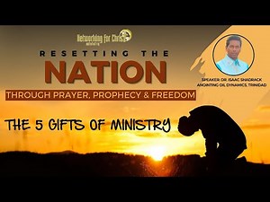 The 5 Gifts of Ministry | Dr. Isaac Shadrach