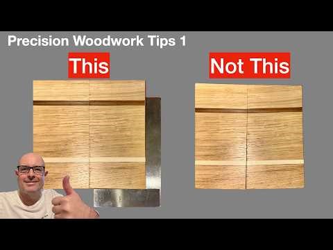 Precision Woodwork Tips 1 | Fine Tune Your Tools