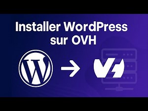 Installer WordPress sur OVH (2025) — Tutoriel complet pas à pas [Méthode manuelle]