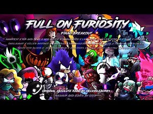 FULL ON FURIOSITY： FINAL BREAKOUT ｜ Mashup