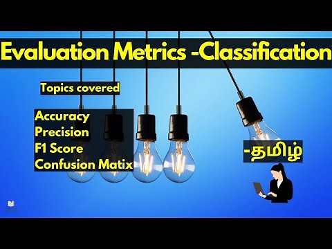 Evaluation Metrics for Classification Problem in Tamil | Machine learning | Data Science