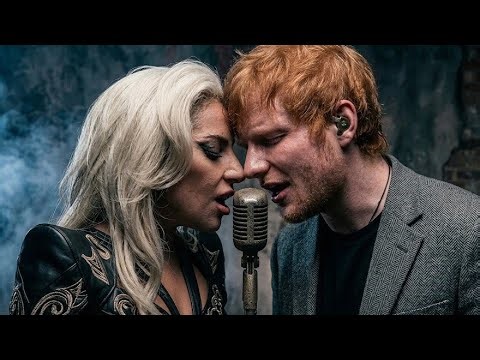 A Love that still breathes_Ed sheeren and Lady Gaga Emotion pop love music Ai