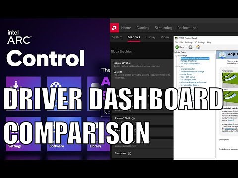 AMD Radeon Settings vs Nvidia Control Panel vs Intel ARC Control