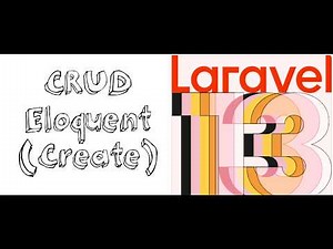 Lesson 36 - Laravel 13 Tutorial: Eloquent Create & Modern Data Insertion (2026 Guide)